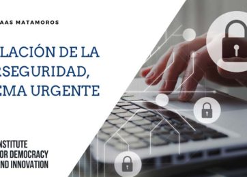 Regulación de la ciberseguridad, un tema urgente