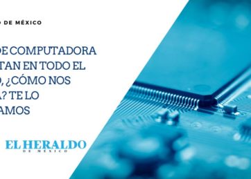 Chips de computadora se agotan en todo el mundo, ¿cómo nos afecta? Te lo explicamos