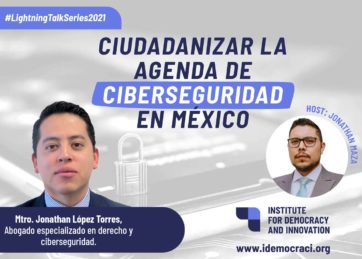 Ciudadanizar la agenda de ciberseguridad en México