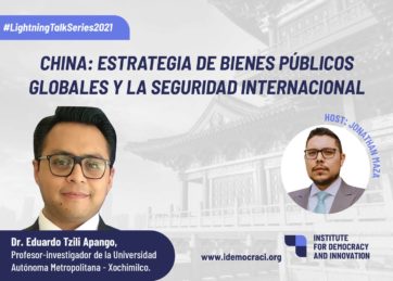 CHINA: Estrategia de Bienes Públicos Globales y la Seguridad Internacional